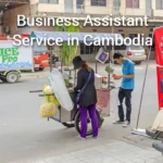 Business Assistant Service in Cambodia